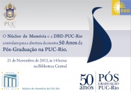 Convite para a abertura da exposição 50 Anos da Pós-Graduação na PUC-Rio